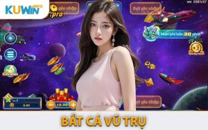 Bắt Cá Vũ Trụ