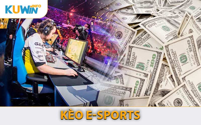 ​Kèo E-Sports