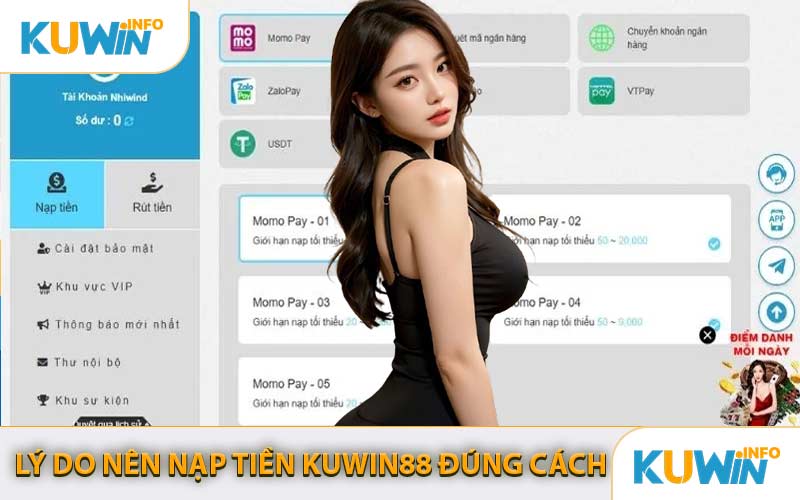 Lý Do Nên Nạp Tiền KUWIN88 Đúng Cách