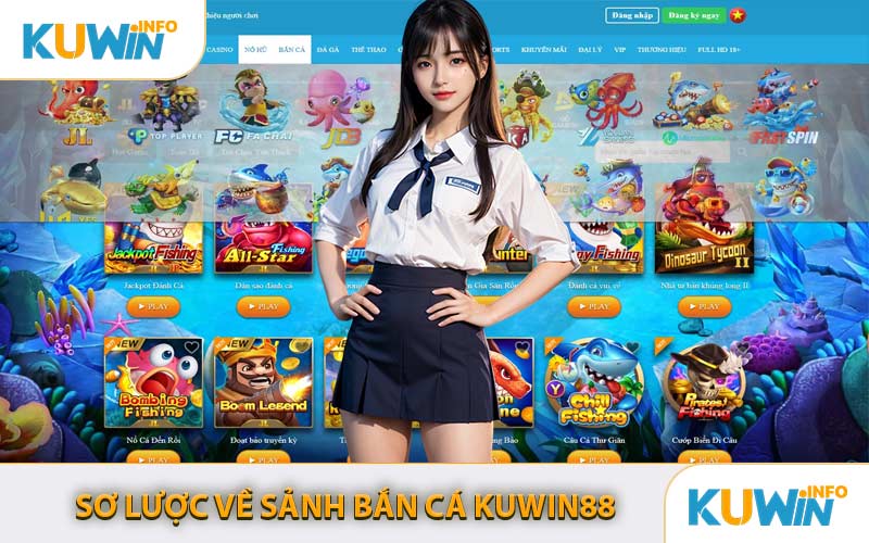 Sơ Lược Về Sảnh Bắn Cá KUWIN88