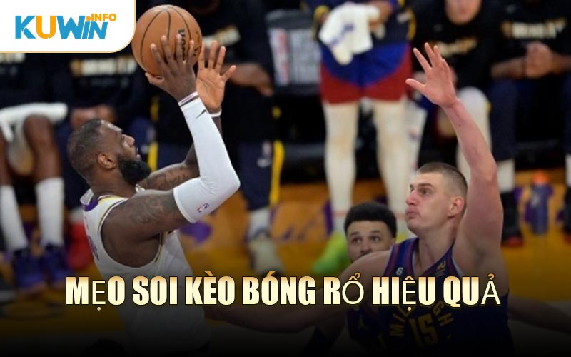 Mẹo Soi Kèo Bóng Rổ Hiệu Quả