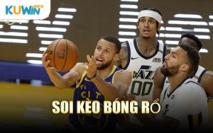 Soi Kèo Bóng Rổ