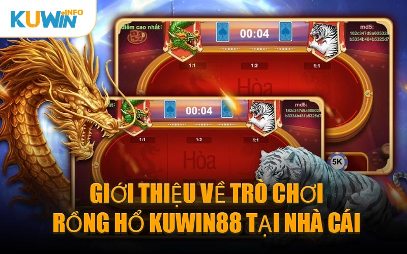 Giới Thiệu Về Trò Chơi Rồng Hổ KUWIN88 Tại Nhà Cái